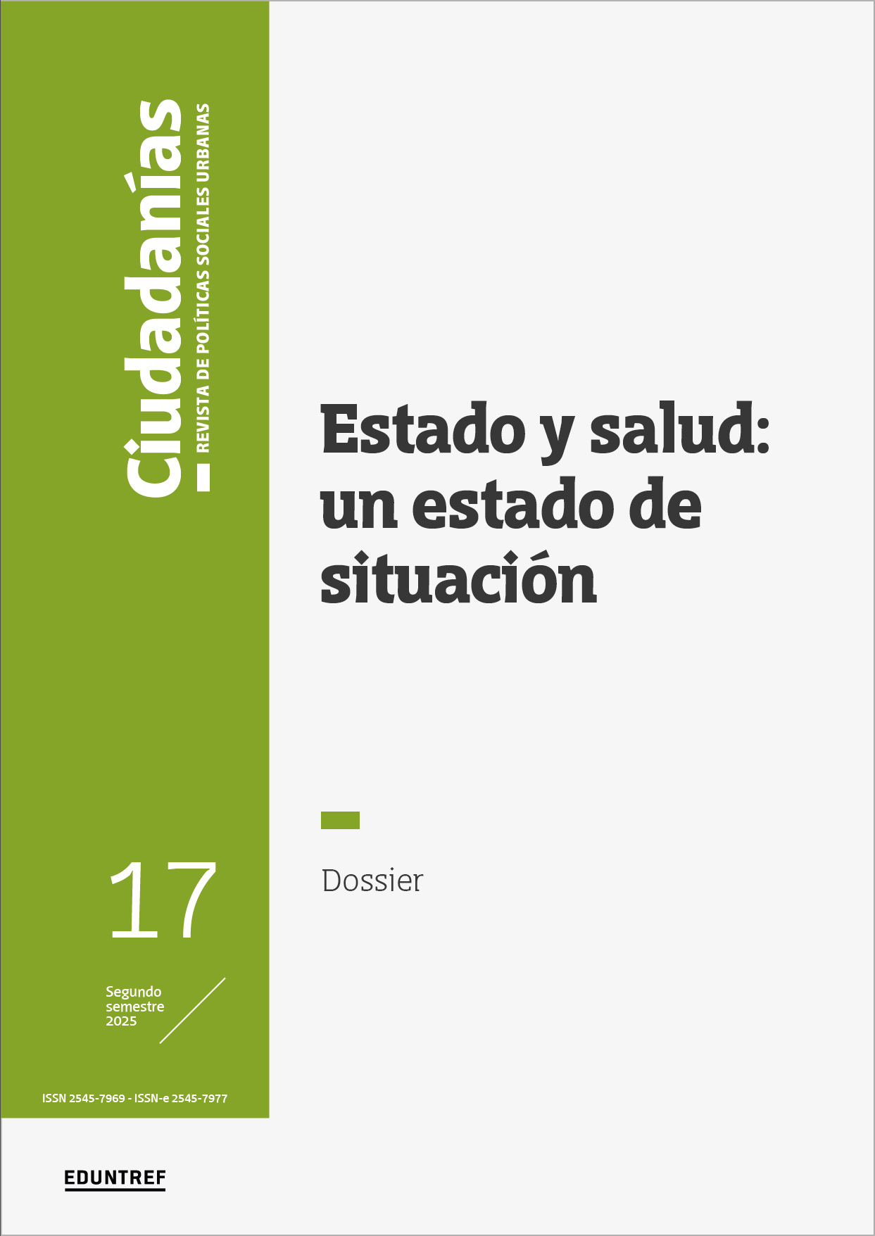 Presentación de la revista CIUDADANÍAS 17 Estado y salud: un estado de situación