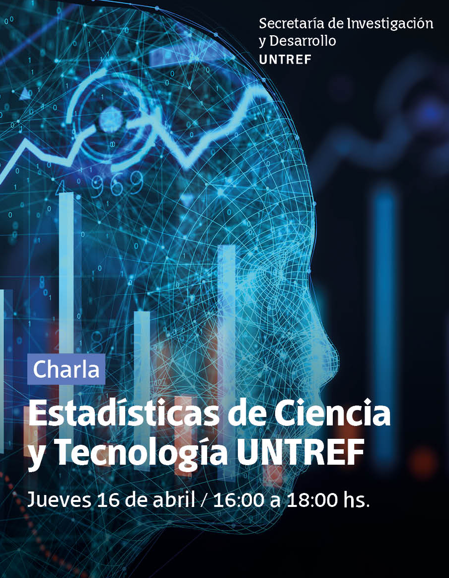 Charla  | Estadísticas de Ciencia y Tecnología UNTREF